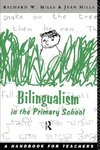 Mills, R: Bilingualism in the Primary School