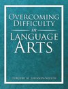 Overcoming Difficulty in Language Arts