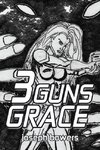 3 Guns Grace