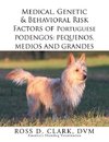 Medical, Genetic & Behavioral Risk Factors of Portuguese Podengos