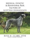 Medical, Genetic & Behavioral Risk Factors of Scottish Deerhounds