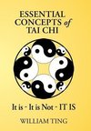 Essential Concepts of Tai Chi