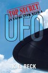 TOP SECRET AN ENCOUNTER WITH A UFO