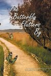 The Butterfly Flutters By