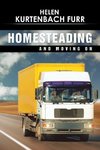 Homesteading and Moving On