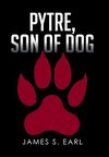 Pytre, Son of Dog