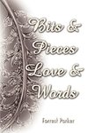 Bits & Pieces Love & Words