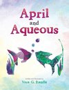 April and Aqueous