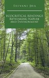 Ecocritical Readings Rethinking Nature and Environment