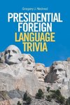 Presidential Foreign Language Trivia