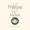 My Primrose Life Machine