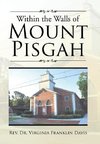 Within the Walls of Mount Pisgah