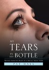 My Tears in His Bottle