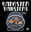 Gangster Hamsters