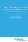 Decision Theory and Decision Behaviour