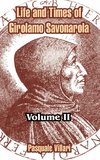 Life and Times of Girolamo Savonarola