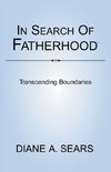 In Search of Fatherhood- Transcending Boundaries