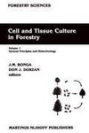 Cell and Tissue Culture in Forestry