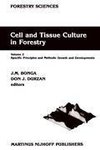 Cell and Tissue Culture in Forestry