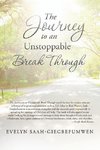 The Journey to an Unstoppable Break Through