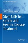 Stem Cells for Cancer and Genetic Disease Treatment