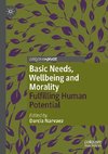 Basic Needs, Wellbeing and Morality