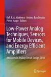 Low-Power Analog Techniques, Sensors for Mobile Devices, and Energy Efficient Amplifiers