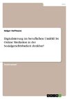 Digitalisierung im beruflichen Umfeld. Ist Online Mediation in der Sozialgerichtsbarkeit denkbar?