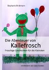 Die Abenteuer von Kallefrosch