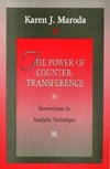 Maroda, K: Power of Countertransference