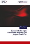 Bursa ili Keles Ilçesi Geleneksel Kadin Giyim Kusam Özellikleri