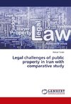 Legal challenges of public property in Iran with comparative study