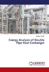 Exergy Analysis of Double Pipe Heat Exchanger