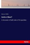 Gold or Silver?