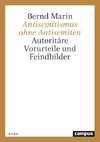 Antisemitismus ohne Antisemiten