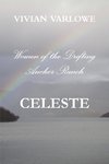 Celeste, Women of the Drifting Anchor Ranch