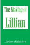 The Making of Lillian