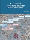 Ancestors of Jovan Hutton Pulitzer (Vol. 1 - Pedigree Charts)