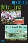 Bitter End and The Last Drive