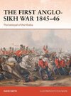 The First Anglo-Sikh War 1845-46