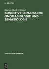 Kognitive romanische Onomasiologie und Semasiologie