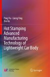 Hot Stamping Advanced Manufacturing Technology of Lightweight Car Body