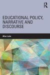 Educational Policy, Narrative and Discourse