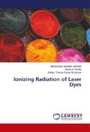 Ionizing Radiation of Laser Dyes