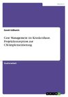 Case Management im Krankenhaus. Projektkonzeption zur CM-Implementierung