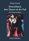 Deutschland, dein Tänzer ist der Tod