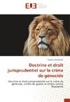 Doctrine et droit jurisprudentiel sur le crime de génocide