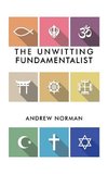 The Unwitting Fundamentalist