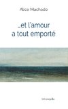 Et l'amour a tout emporté