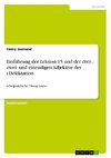 Einführung der Lektion 15 und der drei-, zwei- und einendigen Adjektive der i-Deklination